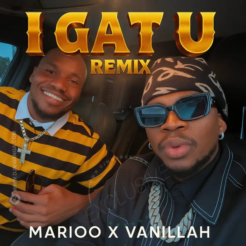 I Gat U mp3 Download song lyrics by Marioo Ft. Vanillah